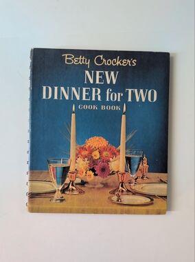 Betty Crocker's New Dinner for Two Cookbook - 1964